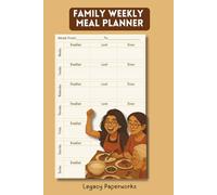 Family Weekly Meal Planner: The Strategic Homemaker: Eat Well, Waste Less