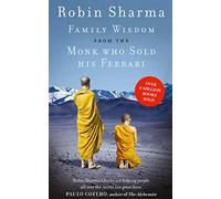 Family Wisdom from the Monk Who Sold His Ferrari