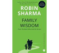 Family Wisdom: Nurturing the Leader Within Your Child