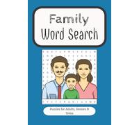 Family Word Search: Fun and Relaxing Family-Themed Puzzles for Adults, Seniors, and Teens | 6x9 Inches, 110 pages | Perfect for Game Nights, Road Trips, and Quiet Time Together