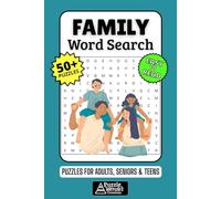 Family Word Search Puzzle Book: 50+ Fun & Easy-to-Read Puzzles Exploring Love, Togetherness & Cherished Moments, Gift for Loved Ones & Genealogy Fans, Adults, Seniors & Teens