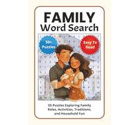 Family Word Search Puzzle Book: 55 Puzzles Exploring Family Roles, Activities, Traditions, and Household Fun