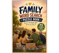 Family Word Search Puzzle Book: 73 Large Print Puzzles Celebrating Family, Love, Traditions & Togetherness