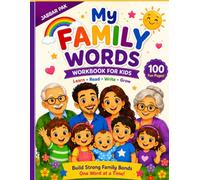 Family Words Workbook for Kids: Learn Family Members, Build Vocabulary, Read Simple Words, Match, Circle, Fill Missing Letters & Fun Preschool Activities for Ages 3-6