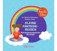 FamilyFlow. Kleine Fantasiereisen: 30 Entspannungskarten für Kinder