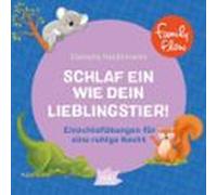 Familyflow. Schlaf Ein Wie Dein Lieblingstier (audiolibro)