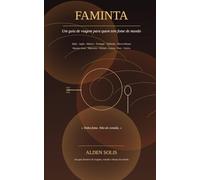 Faminta: Um guia de viagem para quem tem fome de mundo