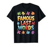 Famoso Últimas Palabras Humorística Frase Sarcástica Rompecabezas Camiseta