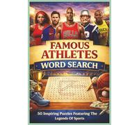 Famous Athletes Word Search: 50 Challenging Puzzles Featuring Legendary Sports Icons (Word Search Puzzle Collection)