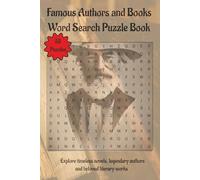 Famous Authors and Books Word Search Puzzle Book: Explore timeless novels, legendary authors and beloved literary works | 110 Pages | 55 Puzzles (Arts & Culture)