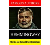 Famous Authors: The Life and Work of Ernest Hemingway [USA] [DVD]
