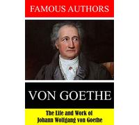 Famous Authors: The Life and Work of Johann Wolfgang von Goethe [USA] [DVD]