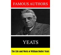 Famous Authors: The Life and Work of William Butler Yeats [USA] [DVD]