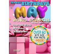 Famous Birthdays May Word Search for Adults, Seniors & Teens: 80 Large Print Word Search Puzzles with Over 60 Fun Facts About Famous May Birthdays ... Each Month a New Word Search Edition For you)
