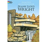Famous Buildings of Frank Lloyd Wright (Dover History Coloring Book)