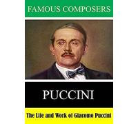 Famous Composers: The Life and Work of Giacomo Puccini [USA] [DVD]