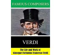 Famous Composers: The Life and Work of Giuseppe Fortunino Francesco Verdi [USA] [DVD]