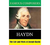 Famous Composers: The Life and Work of Joseph Haydn [USA] [DVD]