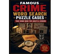Famous Crime Word Search Puzzle Cases: Crime Book for Adults & Seniors | Unsolved Mystery, Serial Killer & Cold Case File Brain Games for Forensic Enthusiasts