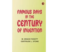 Famous Days in the Century of Invention