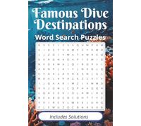 Famous Dive Destinations Word Search: Uncover some the most visited and fascinating scuba diving destinations
