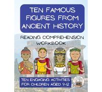 Famous Figures of Ancient History Reading Comprehension Workbook: Informational Texts & Activities
