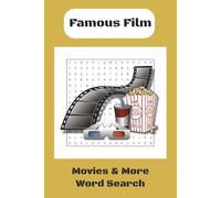 Famous Film Word Search Puzzle Book: Word Searches with Easy to Read Print about Films, Actors, Characters and More | 6 x 9 inches, 110 pages | 50+ ... Gift for Vacations, Holidays and Free Times
