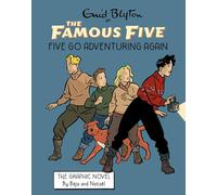 FAMOUS FIVE 02 FIVE GO ADVENTURING AGAIN: Book 2 (Famous Five Graphic Novel)