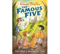 Famous five 11. Five have a wonderful time: Five Have A Wonderful Time : Book 11