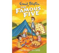 Famous five 7. Five go off to camp: Book 7