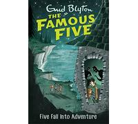 Famous five 9. Five fall into adventure: Book 9