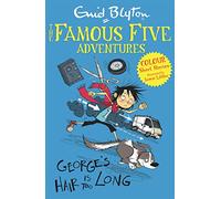 Famous Five Colour Short Stories: George's Hair Is Too Long (Famous Five: Short Stories)