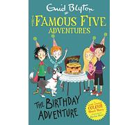 Famous Five Colour Short Stories: The Birthday Adventure (Famous Five: Short Stories)