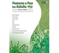Famous & Fun For Adults Pop 5: 10 Piano Arrangements of Popular Hits