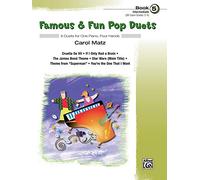 Famous & Fun Pop Duets 5: 6 Duets for One Piano, Four Hands