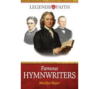 Famous Hymnwriters (Legends of Faith)