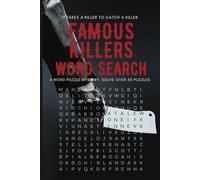 Famous Killers Word Search Puzzle Book: Word Search with Easy to Read Print about Serial Killers, Murder Mystery, True Crime and More | 6 x 9 inches, ... Gift for Vacations, Holidays and Free Times