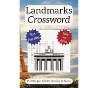 Famous Landmarks Crossword: Famous Landmarks Crosswords: Explore Iconic Sites Around the World | 6x9 Format, 110 Pages, 50+ Puzzles | Perfect for Travel Enthusiasts and Puzzle Lovers