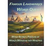 Famous Landmarks Word Quest: 64 Large Print Word Search Puzzles of World Wonders and Heritage