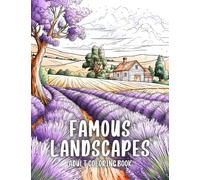 Famous Landscapes: Adult Coloring Book of Iconic Destinations From Around the Globe in Line Art and Grayscale