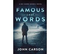 Famous Last Words (A DCI Harry McNeil Crime Thriller)
