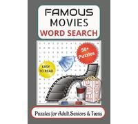 FAMOUS MOVIES WORD SEARCH PUZZLE BOOK: Word Searches with Easy to Read Print about Famous Movies , Film, Cinema, and More |6x9 inches,110 pages|50+ ... for Vacations, Holidays and Free Times