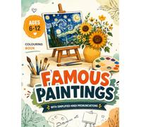 Famous Paintings Colouring Book for Kids Ages 6 - 12: Iconic Works by Van Gogh, Monet, Caravaggio, Bruegel and More, With Stories Behind Each Piece