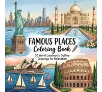 Famous Places Coloring Book: 30 World Landmarks Outline Drawings for Relaxation