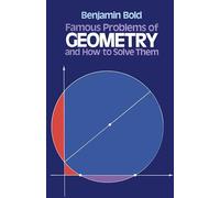 Famous Problems in Geometry and How to Solve Them: xii (Dover Books on MaTHEMA 1.4tics)
