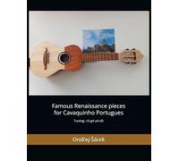 Famous Renaissance pieces for Cavaquinho Portugues: Tuning: c5-g4-a4-d5