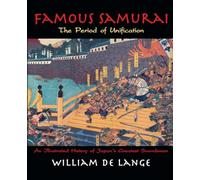 Famous Samurai: The Period of Unification