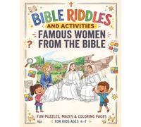 Famous Women from the Bible: Fun Puzzles, Mazes, and Coloring Pages (Bible Riddles and Activities)