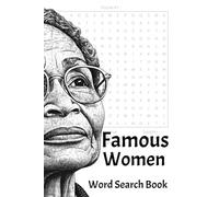 Famous Women Word Search: Word Searches with Easy to Read Print about Famous Women, Feminists, and More | 6x9 inches, 110 pages | 50+ Puzzles... Gifts ... Holidays, Free Times, and Rosa Park Lovers