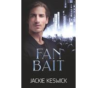 Fan Bait: A Power of Zero Novel (The Power of Zero)